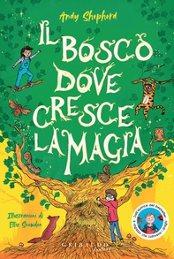 Il bosco dove cresce la magia - Librerie.coop