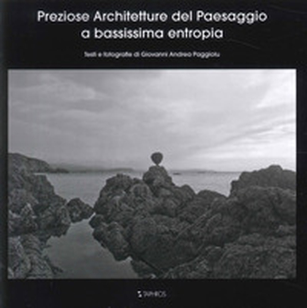 Preziose architetture del paesaggio a bassissima entropia - Librerie.coop Preziose architetture del paesaggio a bassissima entropia - Librerie.coop