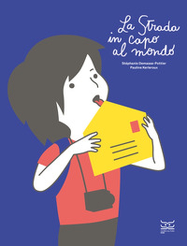 La strada in capo al mondo - Librerie.coop La strada in capo al mondo - Librerie.coop