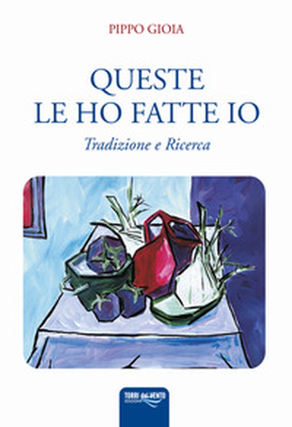 Queste le ho fatte io - Librerie.coop Queste le ho fatte io - Librerie.coop