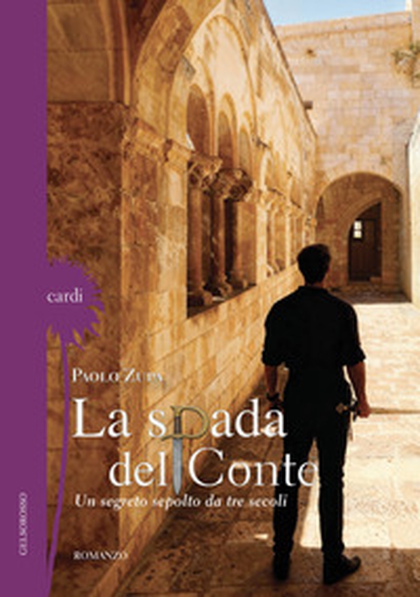 La spada del conte. Un segreto sepolto da tre secoli - Librerie.coop