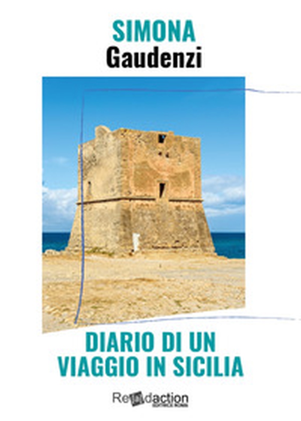 Diario di un viaggio in Sicilia - Librerie.coop Diario di un viaggio in Sicilia - Librerie.coop