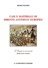 Casi e materiali di diritto antitrust europeo - Librerie.coop