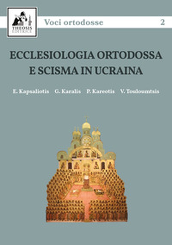 Ecclesiologia ortodossa e scisma in Ucraina - Librerie.coop Ecclesiologia ortodossa e scisma in Ucraina - Librerie.coop