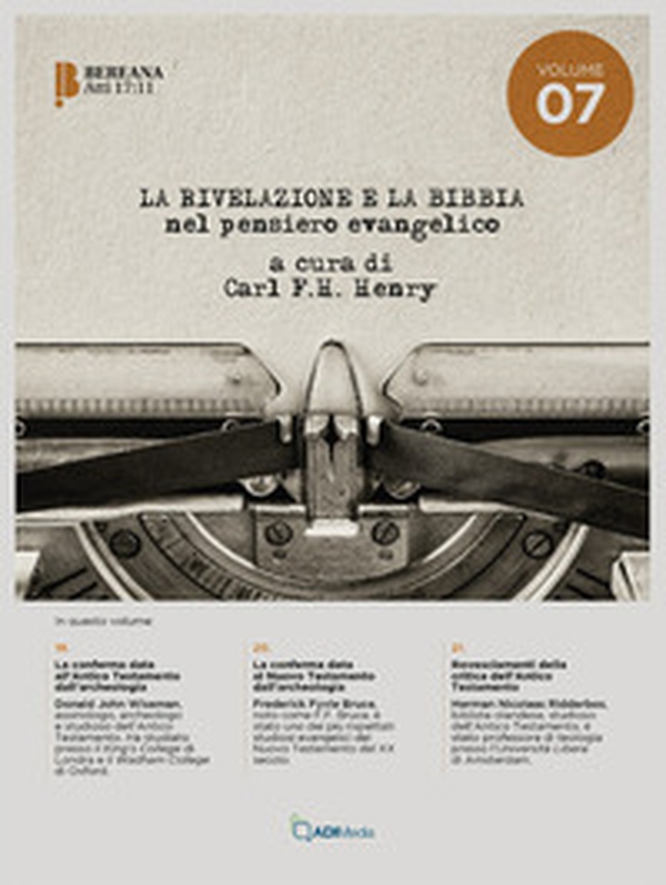 La rivelazione e la Bibbia nel pensiero evangelico - Vol. 7 - Librerie.coop La rivelazione e la Bibbia nel pensiero evangelico - Vol. 7 - Librerie.coop