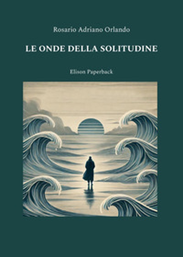 Le onde della solitudine - Librerie.coop Le onde della solitudine - Librerie.coop