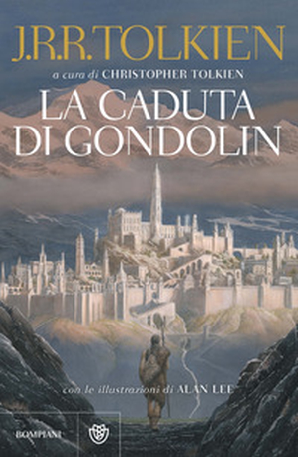 La caduta di Gondolin - Librerie.coop La caduta di Gondolin - Librerie.coop