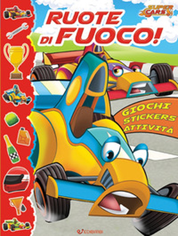 Ruote di fuoco! Super cars. Con adesivi - Librerie.coop Ruote di fuoco! Super cars. Con adesivi - Librerie.coop