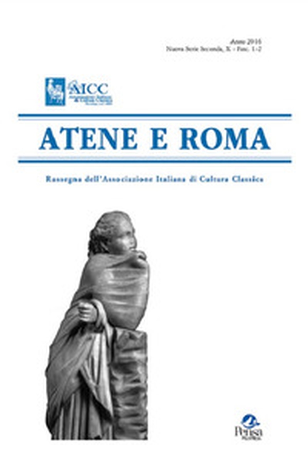Atene e Roma. Rassegna dell'Associazione italiana di cultura classica - Librerie.coop Atene e Roma. Rassegna dell'Associazione italiana di cultura classica - Librerie.coop