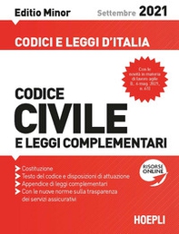 Codice civile e leggi complementari. Settembre 2021. Editio minor - Librerie.coop