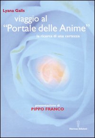 Viaggio al «Portale delle anime». La ricerca di una certezza - Librerie.coop