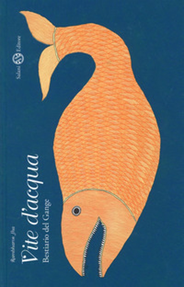 Vite d'acqua. Bestiario del Gange - Librerie.coop Vite d'acqua. Bestiario del Gange - Librerie.coop