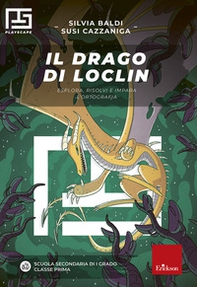 Il drago di Loclin. Esplora, risolvi e impara l'ortografia. Playscape - Librerie.coop
