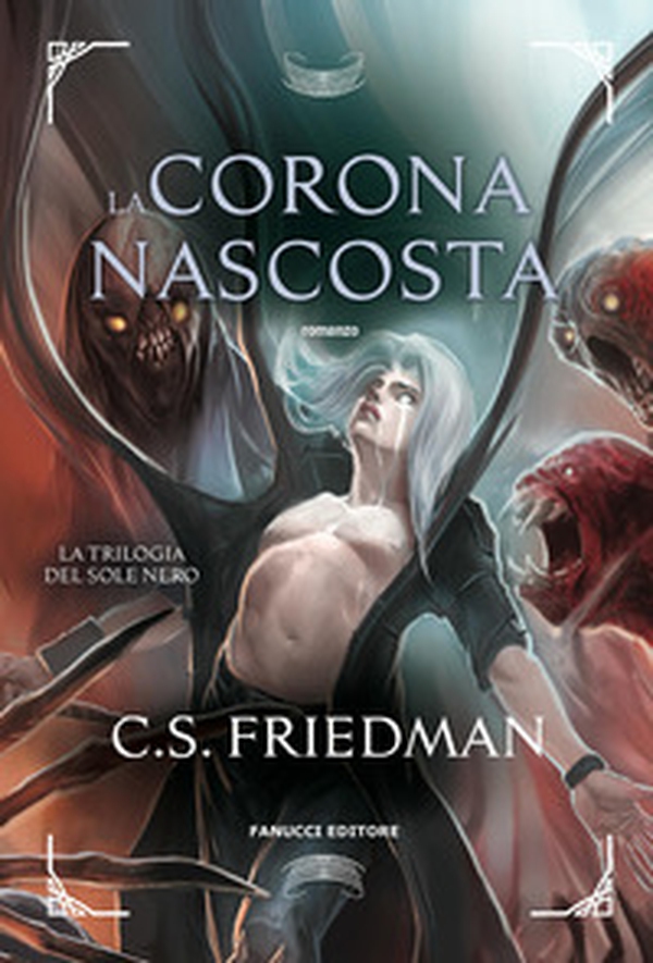La corona nascosta. La trilogia del sole nero - Vol. 3 - Librerie.coop