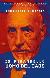 Io Pirandello, uomo del Caos - Librerie.coop