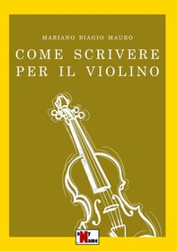 Come scrivere per il violino - Librerie.coop