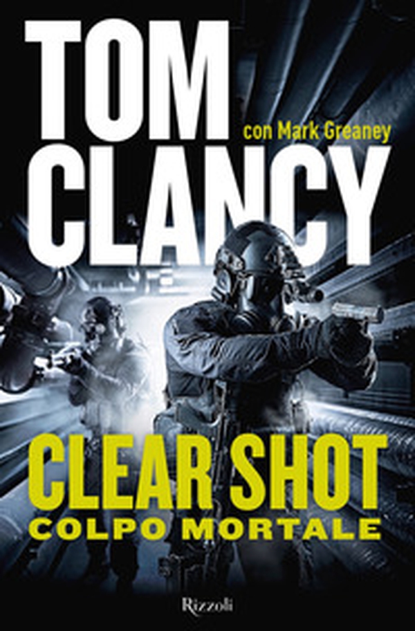 Clear shot. Colpo mortale - Librerie.coop Clear shot. Colpo mortale - Librerie.coop