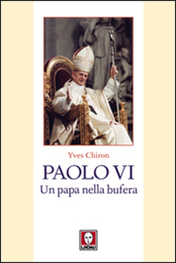 Paolo VI. Un papa nella bufera - Librerie.coop Paolo VI. Un papa nella bufera - Librerie.coop
