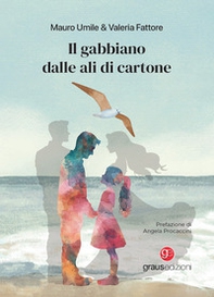 Il gabbiano dalle ali di cartone - Librerie.coop
