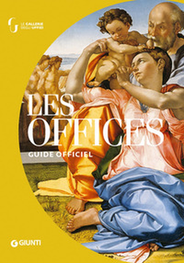 Les Offices. Guide officiel - Librerie.coop Les Offices. Guide officiel - Librerie.coop