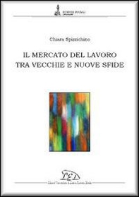 Il mercato del lavoro tra vecchie e nuove sfide - Librerie.coop