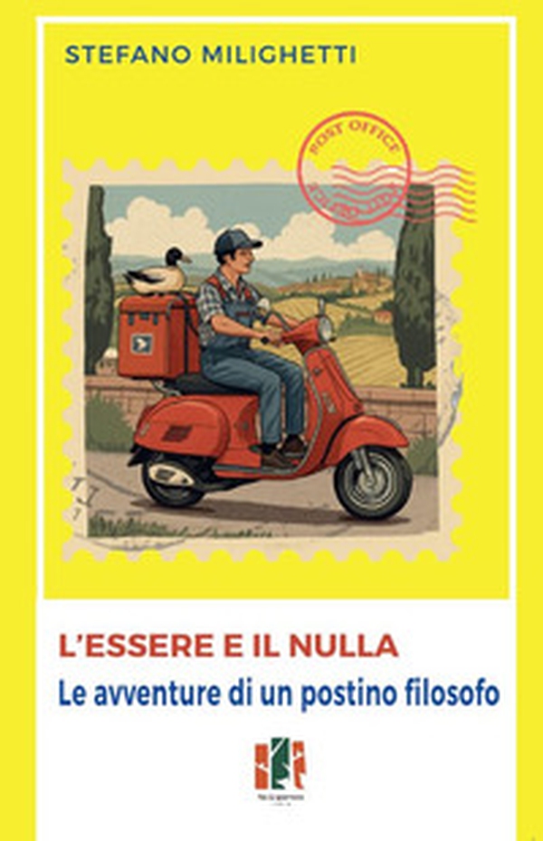 L'essere e il nulla. Le avventure di un postino filosofo - Librerie.coop