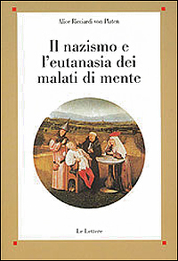 Il nazismo e l'eutanasia dei malati di mente - Librerie.coop Il nazismo e l'eutanasia dei malati di mente - Librerie.coop
