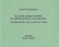 Su come debba essere il décolleté di una regina - Librerie.coop