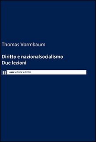 Diritto e nazionalsocialismo. Due lezioni - Librerie.coop