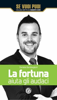 La fortuna aiuta gli audaci - Librerie.coop