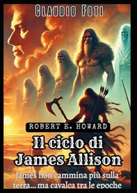 Il ciclo di James Allison di Robert E. Howard - Librerie.coop