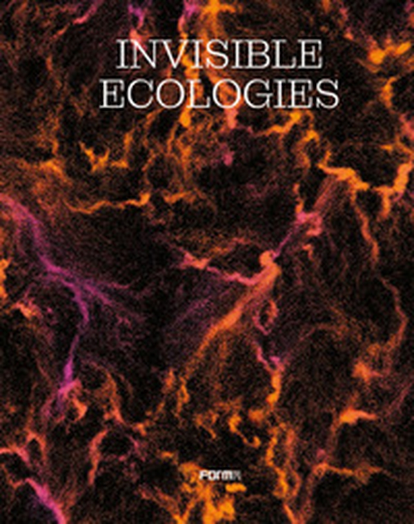 Invisible ecologies. Ediz. italiana - Librerie.coop
