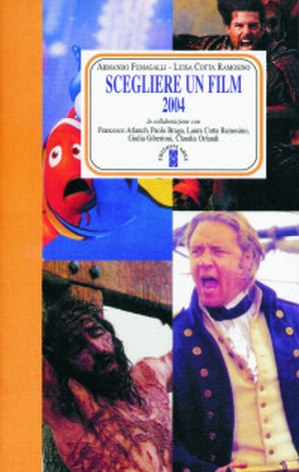 Scegliere un film 2004 - Librerie.coop Scegliere un film 2004 - Librerie.coop