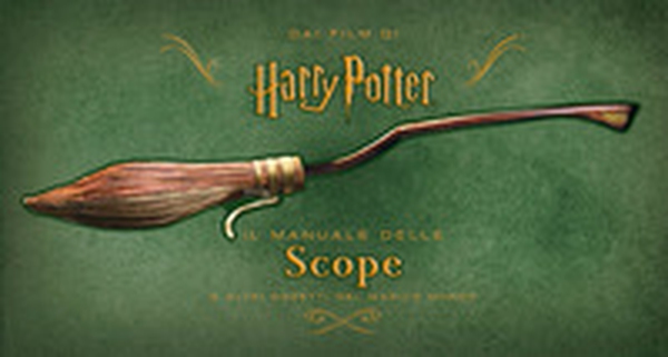 Harry Potter. Il manuale delle scope e altri oggetti del magico mondo - Librerie.coop Harry Potter. Il manuale delle scope e altri oggetti del magico mondo - Librerie.coop
