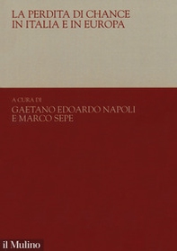 La perdita di chance in Italia e in Europa - Librerie.coop