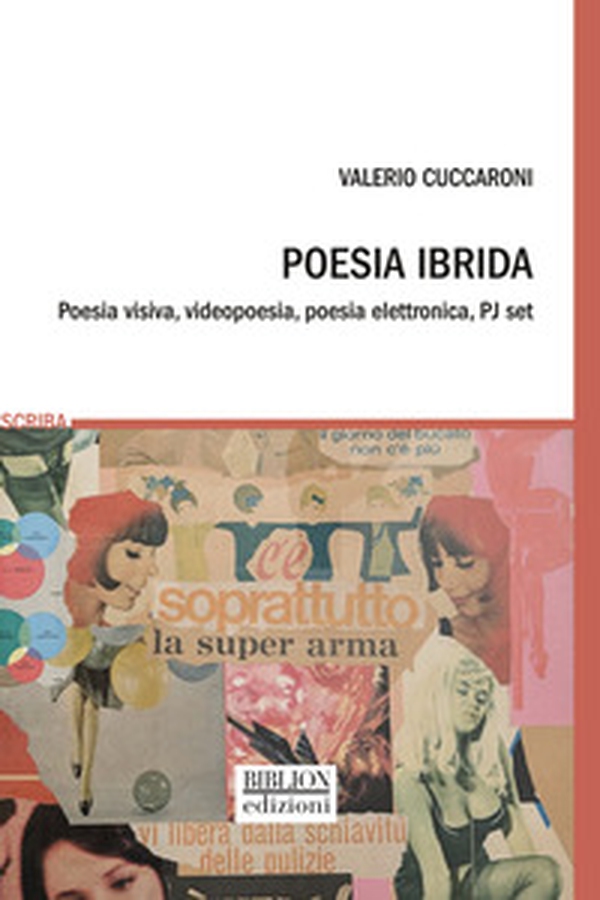 Poesia ibrida. Poesia visiva, videopoesia, poesia elettronica, PJ set - Librerie.coop Poesia ibrida. Poesia visiva, videopoesia, poesia elettronica, PJ set - Librerie.coop