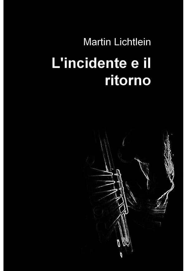 L'incidente e il ritorno - Librerie.coop L'incidente e il ritorno - Librerie.coop