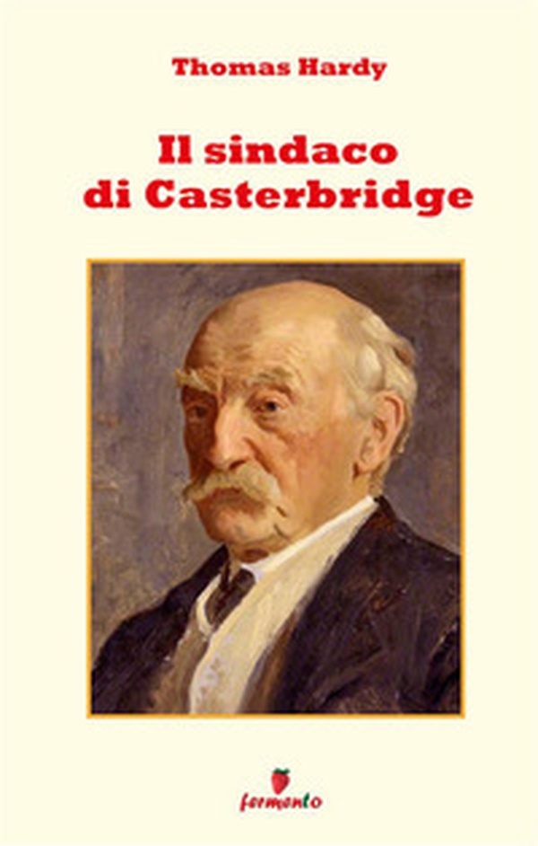 Il sindaco di Casterbridge - Librerie.coop