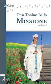 Missione. Anche tu! - Librerie.coop Missione. Anche tu! - Librerie.coop