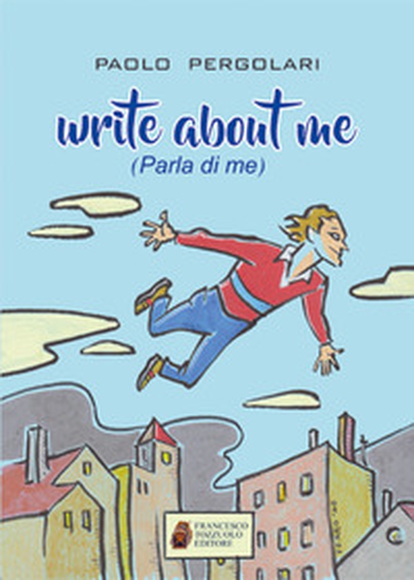 Write about me (parla di me) - Librerie.coop Write about me (parla di me) - Librerie.coop