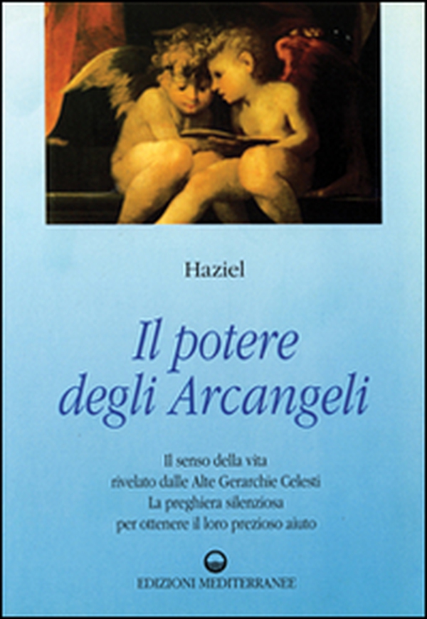 Il potere degli arcangeli - Librerie.coop Il potere degli arcangeli - Librerie.coop