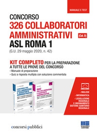 Concorso 326 collaboratori amministrativi ASL Roma 1 (Cat. D) (G.U. 29 maggio 2020, n. 42). Kit completo per la preparazione a tutte le prove del concorso - Librerie.coop