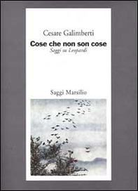 Cose che non son cose. Saggi su Leopardi - Librerie.coop