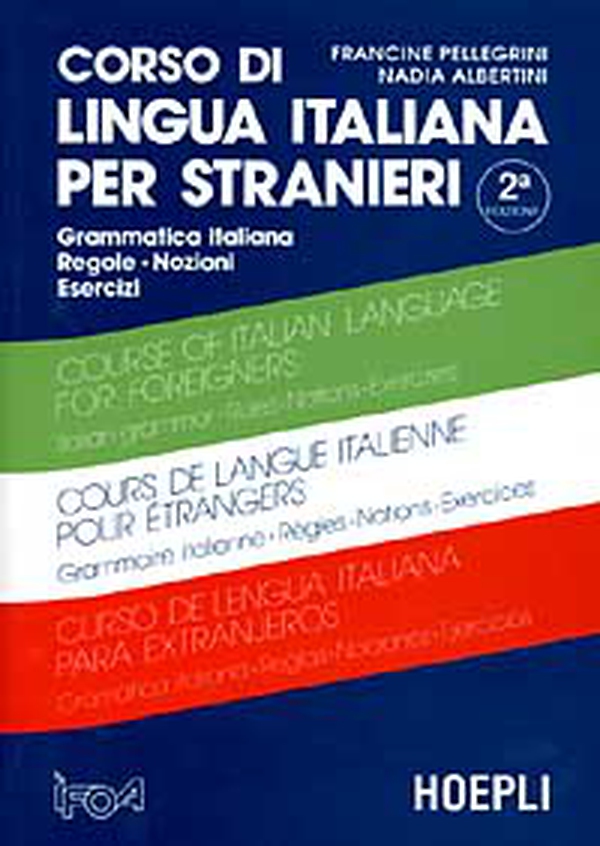 Corso di lingua italiana per stranieri - Librerie.coop Corso di lingua italiana per stranieri - Librerie.coop