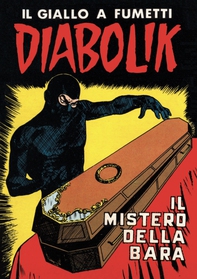 Diabolik 47. Il mistero della bara - Librerie.coop