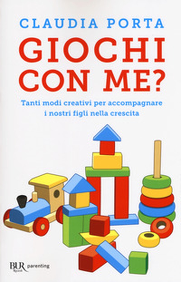 Giochi con me? Tanti modi creativi per accompagnare i nostri figli nella crescita - Librerie.coop Giochi con me? Tanti modi creativi per accompagnare i nostri figli nella crescita - Librerie.coop