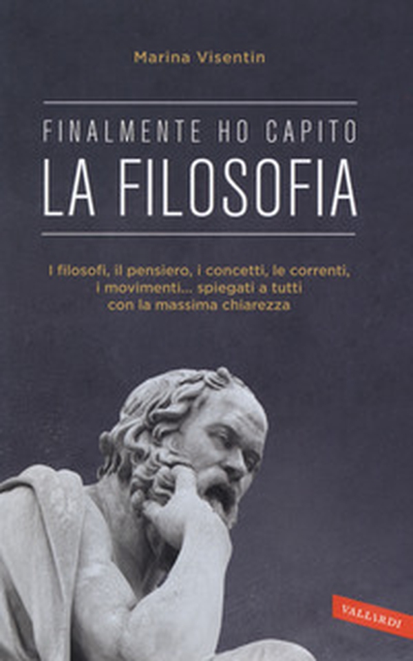 La filosofia. Finalmente ho capito! - Librerie.coop La filosofia. Finalmente ho capito! - Librerie.coop