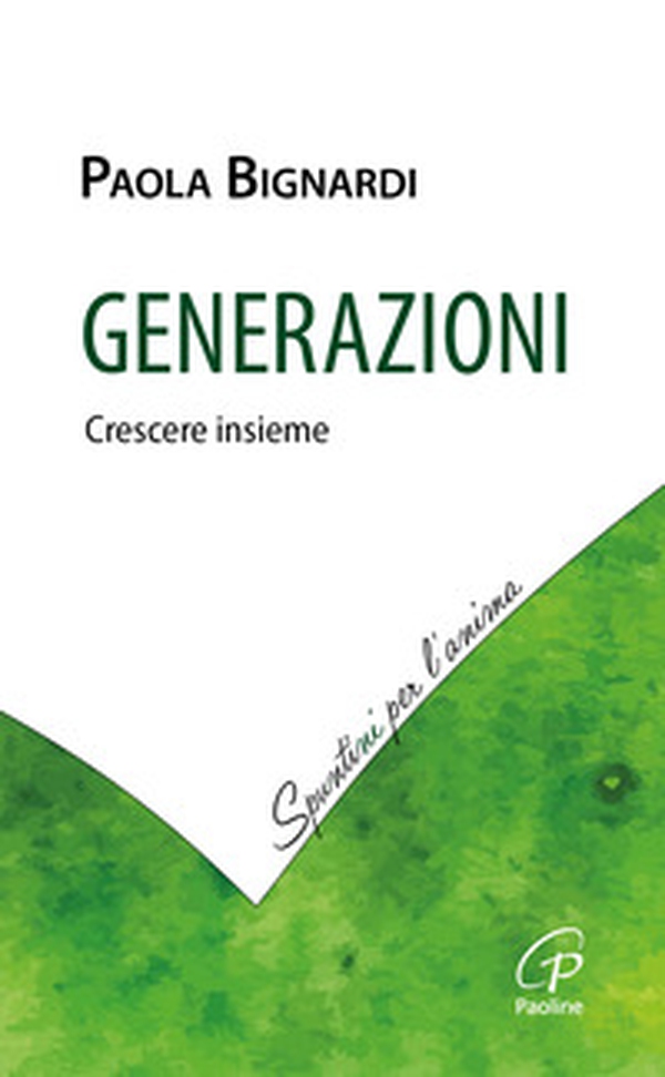 Generazioni. Crescere insieme - Librerie.coop Generazioni. Crescere insieme - Librerie.coop