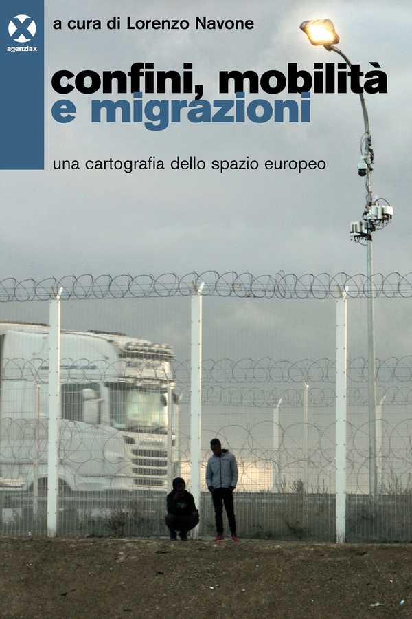 Confini, mobilità e migrazioni - Librerie.coop Confini, mobilità e migrazioni - Librerie.coop