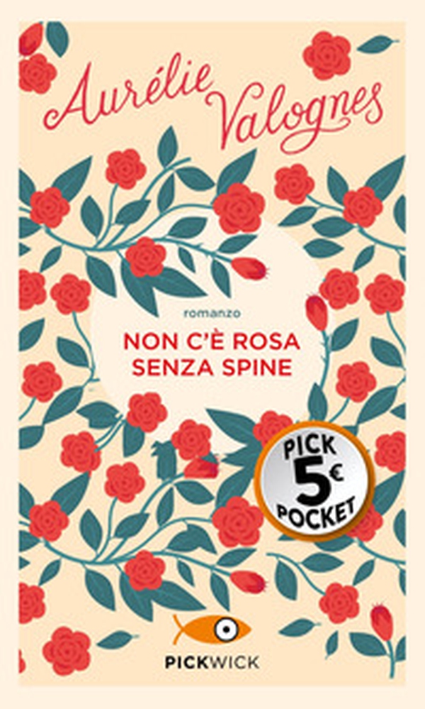 Non c'è rosa senza spine - Librerie.coop Non c'è rosa senza spine - Librerie.coop